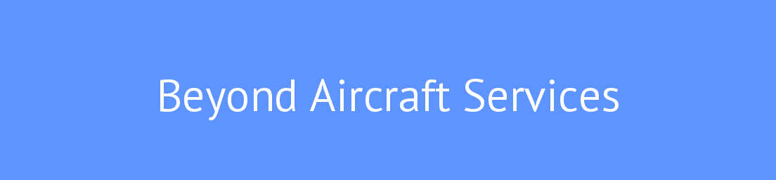 Beyond Aircraft Services job details and career information