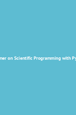 Book cover A Primer on Scientific Programming with Python