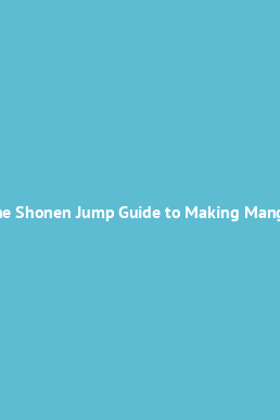 Book cover The Shonen Jump Guide to Making Manga