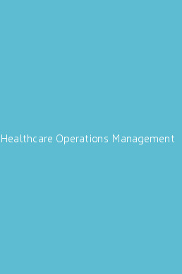 healthcare operations management research topics