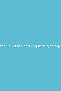 Language universals and linguistic typology: syntax and morphology