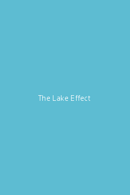 The Lake Effect