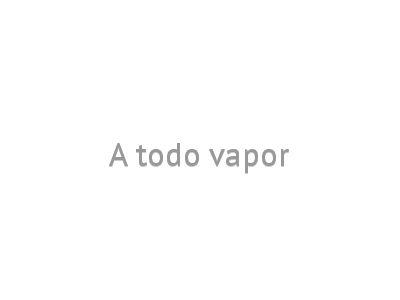 A todo vapor