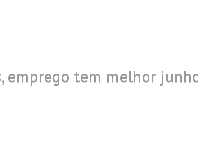 Com 48,4 mil vagas formais, emprego tem melhor junho desde 2014, aponta Caged