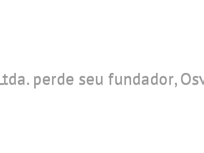 Comac Imp. Exp.Ltda. perde seu fundador, Osvaldo Cruz Hagge
