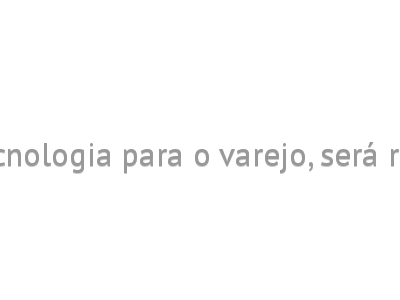Conecta, evento de tecnologia para o varejo, será realizado em setembro