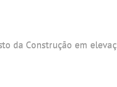 Custo da Construção em elevação 