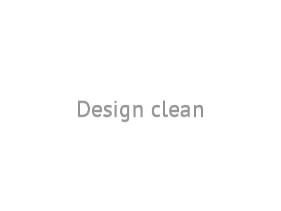 Design clean