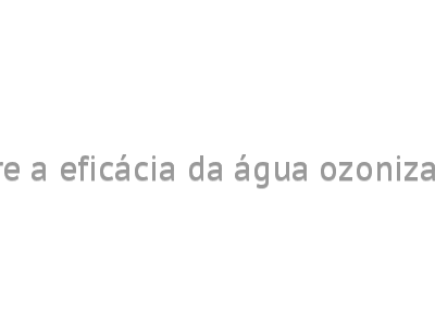Docol anuncia estudo sobre a eficácia da água ozonizada no combate à Covid-19