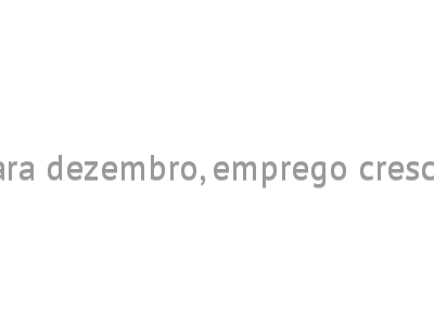 Em movimento atípico para dezembro, emprego cresce na indústria, revela CNI