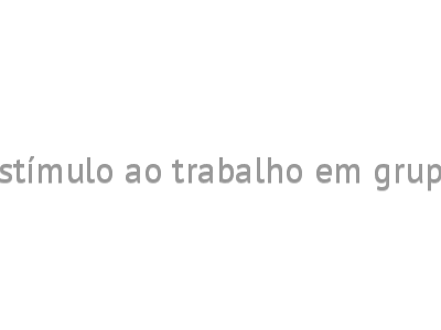 Estímulo ao trabalho em grupo