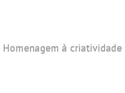 Homenagem à criatividade