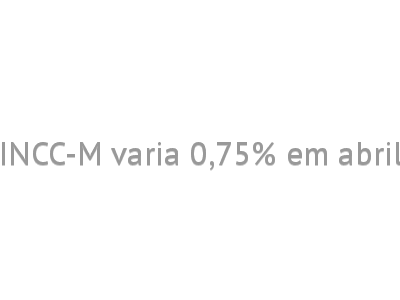 INCC-M varia 0,75% em abril