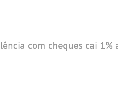 Inadimplência com cheques cai 1% até julho