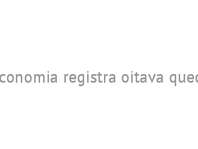 Incerteza da economia registra oitava queda consecutiva