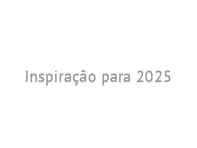 Inspiração para 2025