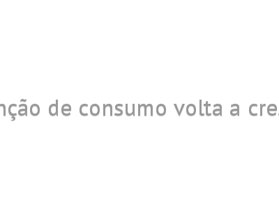 Intenção de consumo volta a crescer 