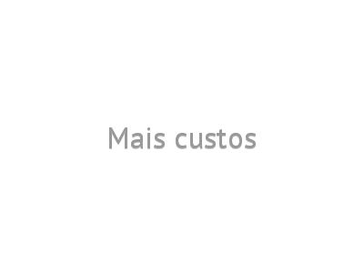 Mais custos