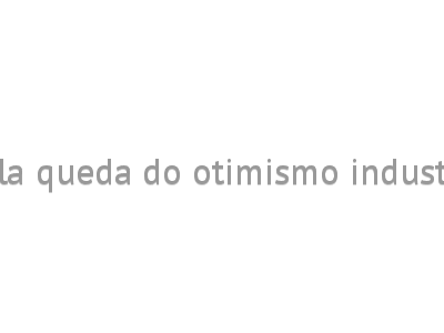 Pesquisa revela queda do otimismo industrial em março