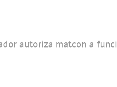 Salvador autoriza matcon a funcionar