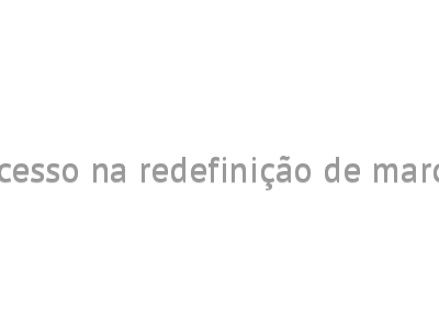 Sucesso na redefinição de marcas