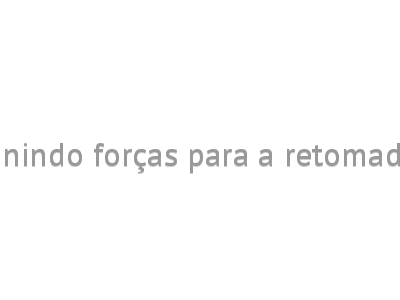 Unindo forças para a retomada