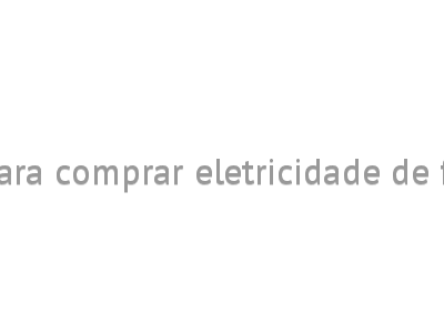 Vedacit investe para comprar eletricidade de fontes renováveis