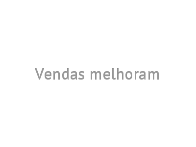 Vendas melhoram