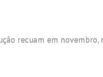 Vendas no varejo da construção recuam em novembro, mas seguem em alta no ano